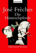 Die Himmelspferde Cover des Buches Die Himmelspferde (ISBN: 9783442363933)