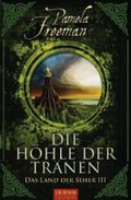 Die Höhle der Tränen Cover des Buches Die Höhle der Tränen (ISBN: 9783442470426)