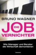 Die Job-Vernichter Cover des Buches Die Job-Vernichter (ISBN: 9783426272824)