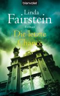 Die letzte Chance Cover des Buches Die letzte Chance (ISBN: 9783442371013)