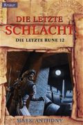 Die letzte Schlacht Cover des Buches Die letzte Schlacht (ISBN: 9783426702789)