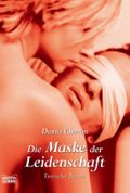 Die Maske der Leidenschaft Cover des Buches Die Maske der Leidenschaft (ISBN: 9783404157600)
