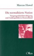 Die normalisierte Nation Cover des Buches Die normalisierte Nation (ISBN: 9783930345502)