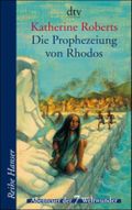 Die Prophezeiung von Rhodos Cover des Buches Die Prophezeiung von Rhodos (ISBN: 9783423623452)