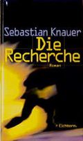 Die Recherche Cover des Buches Die Recherche (ISBN: 9783821807829)