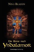 Die Reise nach Yndalamor Cover des Buches Die Reise nach Yndalamor (ISBN: 9783473523177)