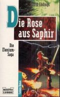 Die Rose aus Saphir Cover des Buches Die Rose aus Saphir (ISBN: 9783404202508)