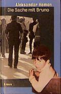Die Sache mit Bruno Cover des Buches Die Sache mit Bruno (ISBN: 9783813501766)