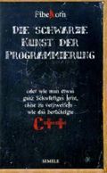 Die schwarze Kunst der Programmierung Cover des Buches Die schwarze Kunst der Programmierung (ISBN: 9783938869109)