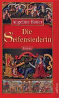 Die Seifensiederin Cover des Buches Die Seifensiederin (ISBN: 9783746622774)