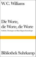 Die Worte, die Worte, die Worte Cover des Buches Die Worte, die Worte, die Worte (ISBN: 9783518010761)