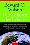 Die Zukunft des Lebens Cover des Buches Die Zukunft des Lebens (ISBN: 9783442152827)