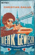Dierk Gewesen und die glorreichen Sechs Cover des Buches Dierk Gewesen und die glorreichen Sechs (ISBN: null)
