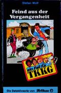 Ein Fall für TKKG, Bd.70, Feind aus der Vergangenheit Cover des Buches Ein Fall für TKKG, Bd.70, Feind aus der Vergangenheit (ISBN: 9783814401966)