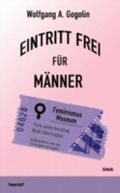 Eintritt frei für Männer Cover des Buches Eintritt frei für Männer (ISBN: 9783981011340)