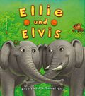 Ellie und Elvis Cover des Buches Ellie und Elvis (ISBN: 9783827051899)