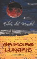 Erben des Mondes - Grimoire lunaris Cover des Buches Erben des Mondes - Grimoire lunaris (ISBN: 9783844803044)