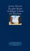Es gibt (k)ein richtiges Leben im falschen Cover des Buches Es gibt (k)ein richtiges Leben im falschen (ISBN: 9783518414910)