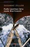 Fahr weiter bis zum Horizont Cover des Buches Fahr weiter bis zum Horizont (ISBN: 9783768813952)