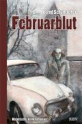 Februarblut Cover des Buches Februarblut (ISBN: 9783940077073)