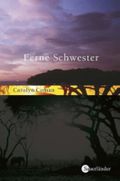 Ferne Schwestern Cover des Buches Ferne Schwestern (ISBN: 9783794180332)