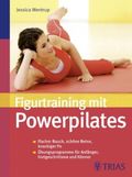 Figurtraining mit Powerpilates Cover des Buches Figurtraining mit Powerpilates (ISBN: 9783830436263)