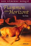 Flammen am Horizont Cover des Buches Flammen am Horizont (ISBN: 9783401451602)