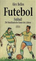 Futebol Cover des Buches Futebol (ISBN: 9781408854167)