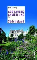 Gebrauchsanweisung für Südengland Cover des Buches Gebrauchsanweisung für Südengland (ISBN: 9783492275088)