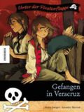 Gefangen in Veracruz Cover des Buches Gefangen in Veracruz (ISBN: 9783868734409)