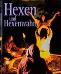 Geheimnisse des Unbekannten, Hexen und Hexenwahn (Life Geheimnisse des Unbekannten) Cover des Buches Geheimnisse des Unbekannten, Hexen und Hexenwahn (Life Geheimnisse des Unbekannten) (ISBN: 9783933468864)