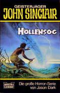 Geisterjäger John Sinclair, Höllensog Cover des Buches Geisterjäger John Sinclair, Höllensog (ISBN: 9783404731657)