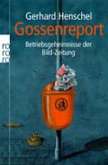 Gossenreport Cover des Buches Gossenreport (ISBN: 9783499623189)