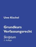 Grundkurs Verfassungsrecht Cover des Buches Grundkurs Verfassungsrecht (ISBN: 9783837023305)