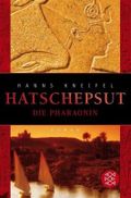 Hatschepsut. Die Pharaonin Cover des Buches Hatschepsut. Die Pharaonin (ISBN: 9783596177080)