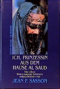 Ich, Prinzessin aus dem Hause Al Saud Cover des Buches Ich, Prinzessin aus dem Hause Al Saud (ISBN: 9783570017913)