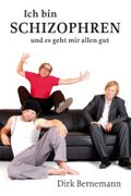 Ich bin schizophren und es geht mir allen gut Cover des Buches Ich bin schizophren und es geht mir allen gut (ISBN: null)