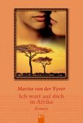 Ich wart auf dich in Afrika Cover des Buches Ich wart auf dich in Afrika (ISBN: 9783404922949)