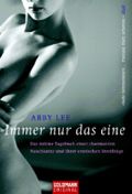 Immer nur das eine Cover des Buches Immer nur das eine (ISBN: 9783442154500)
