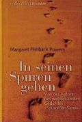 In seinen Spuren gehen Cover des Buches In seinen Spuren gehen (ISBN: 9783870677206)