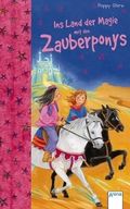 Ins Land der Magie mit den Zauberponys Cover des Buches Ins Land der Magie mit den Zauberponys (ISBN: 9783401064208)