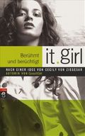 It Girl - Berühmt und berüchtigt Cover des Buches It Girl - Berühmt und berüchtigt (ISBN: null)