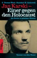 Jan Karski - Einer gegen den Holocaust Cover des Buches Jan Karski - Einer gegen den Holocaust (ISBN: 9783898069779)