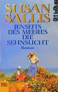 Jenseits des Meeres die Sehnsucht Cover des Buches Jenseits des Meeres die Sehnsucht (ISBN: 9783404142347)