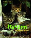 Katzen - für Kinder erzählt Cover des Buches Katzen - für Kinder erzählt (ISBN: 9783896605023)