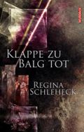 Klappe zu - Balg tot Cover des Buches Klappe zu - Balg tot (ISBN: 9783938065563)