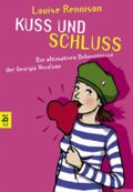 Kuss und Schluss - Die ultimativen Bekenntnisse der Georgia Nicolson Cover des Buches Kuss und Schluss - Die ultimativen Bekenntnisse der Georgia Nicolson (ISBN: 9783570302347)