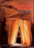 Licht am Ende des Tunnels Cover des Buches Licht am Ende des Tunnels (ISBN: 9783805324922)