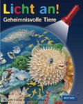Licht an! Geheimnisvolle Tiere Cover des Buches Licht an! Geheimnisvolle Tiere (ISBN: 9783411811984)