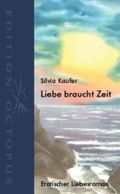 Liebe braucht Zeit Cover des Buches Liebe braucht Zeit (ISBN: 9783937312477)